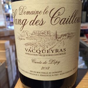 Vacqueyras Lopy Domaine le Sang des Cailloux 2013