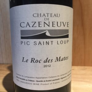 Pic Saint Loup Le Roc des Mates Château de Cazeneuve 2012