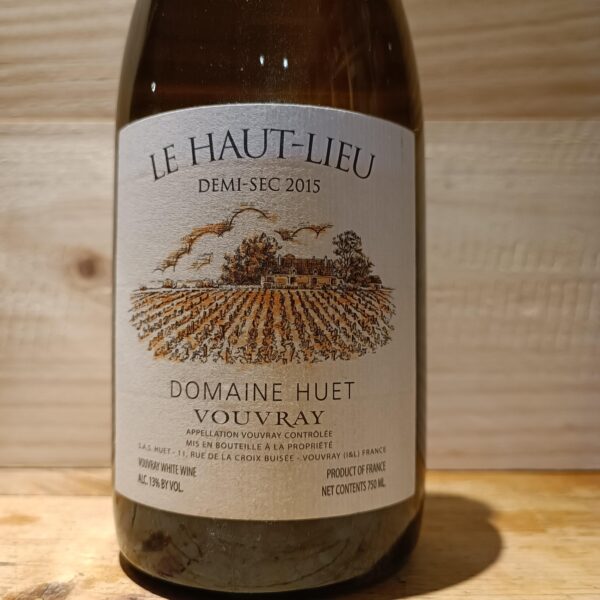 Le Haut Lieu Demi-Sec Vouvray Domaine Huet 2015